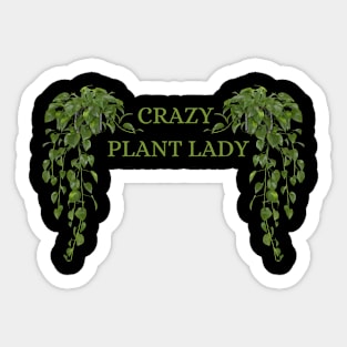 Crazy plant lady Sticker